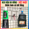 Keo Dán Đa Năng Siêu Dính Việt - Nhật, Dính Chắc Hơn Cả Bê Tông